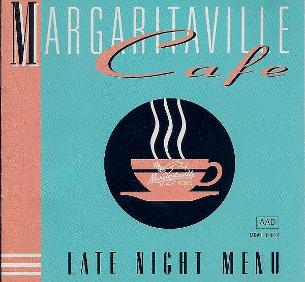 Album cover of Margaritaville Cafe: Late Night Menu, featuring a turquoise background with a black circle containing a steaming coffee cup graphic.