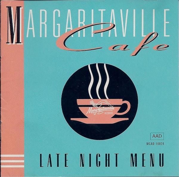 Album cover of Margaritaville Cafe: Late Night Menu, featuring a turquoise background with a black circle containing a steaming coffee cup graphic.