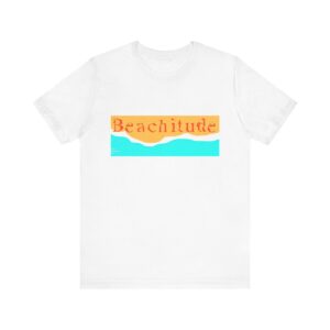 Beachitude Unisex Jersey Tee - Summer Vibes & Relaxation Wear